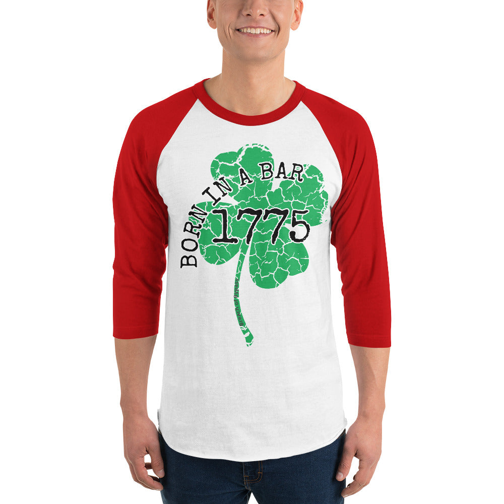 Born In a Bar3/4 sleeve raglan shirt