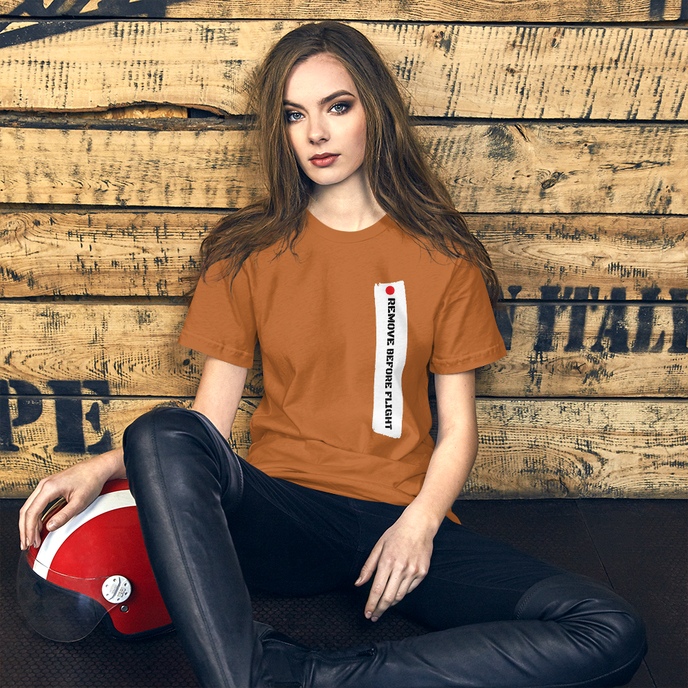 Remove Before Flight Unisex T-Shirt