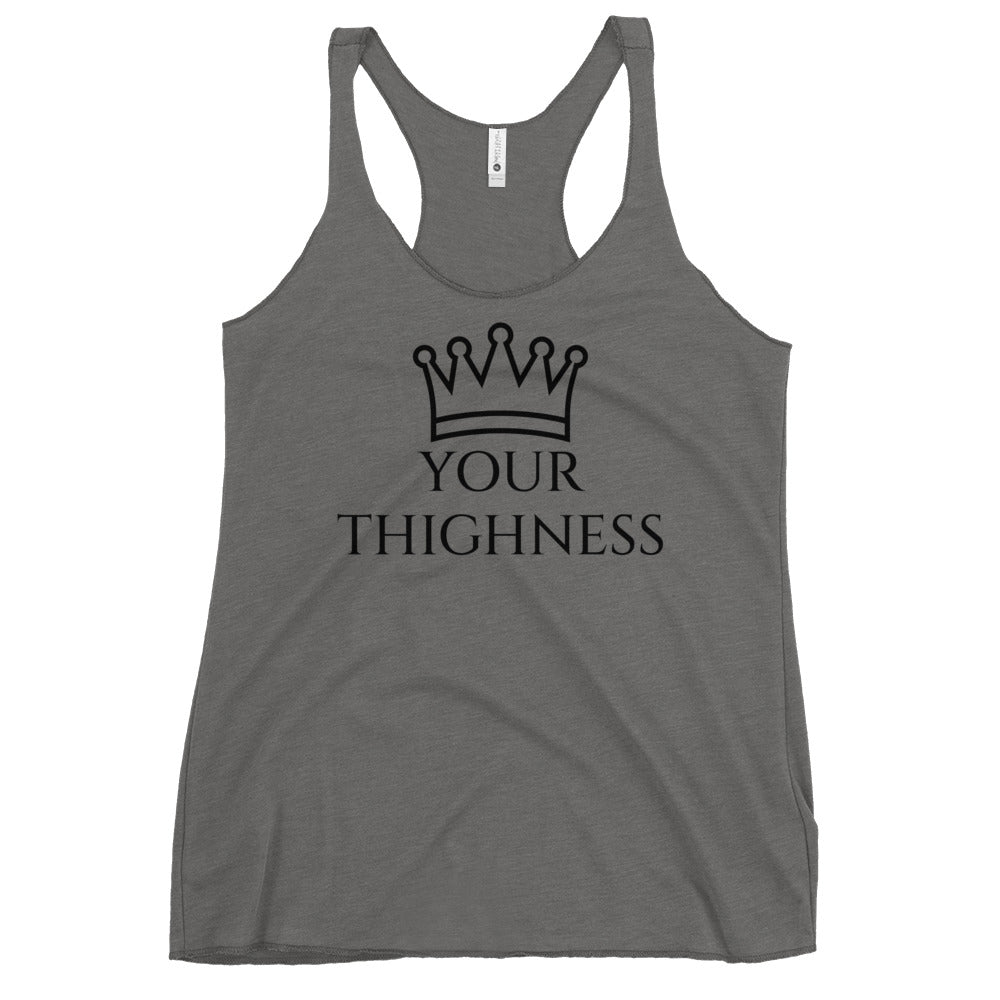 Your Thighness Women's Racerback Tank