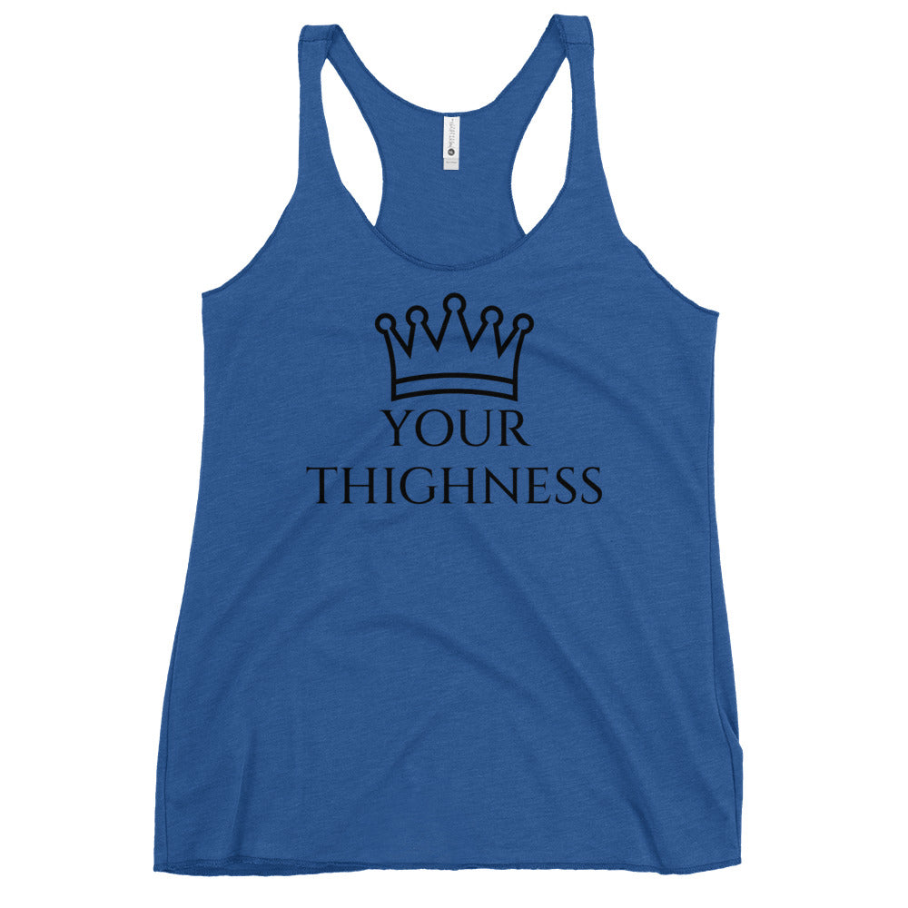 Your Thighness Women's Racerback Tank