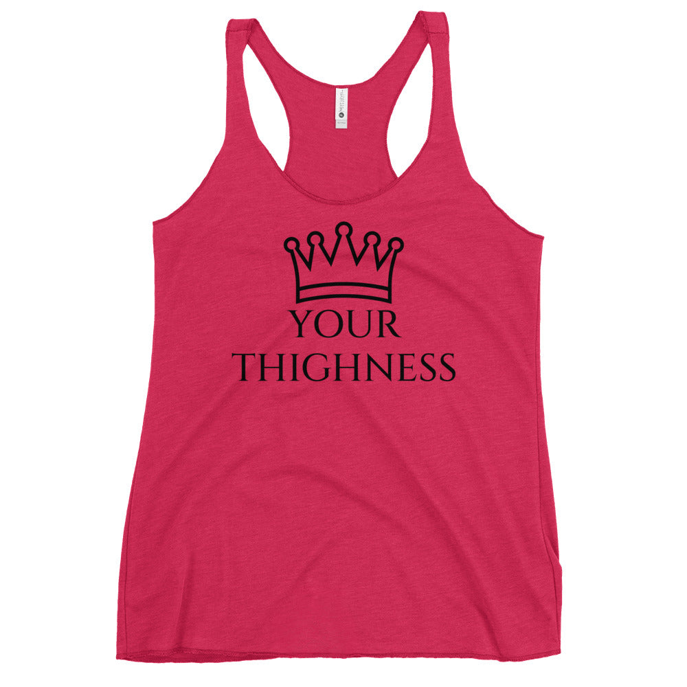 Your Thighness Women's Racerback Tank