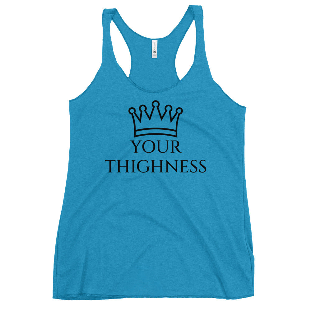Your Thighness Women's Racerback Tank