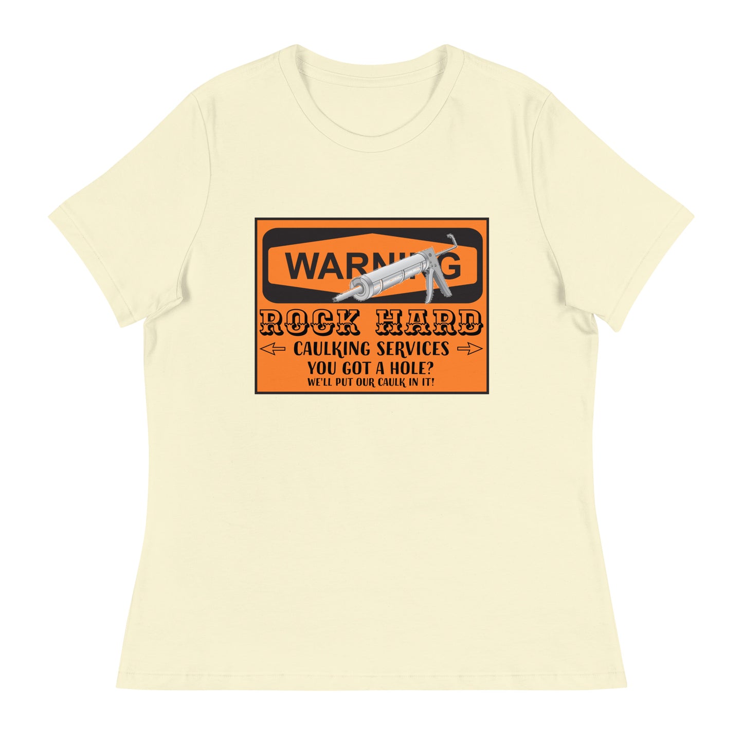 Caulking Services Women's Relaxed T-Shirt