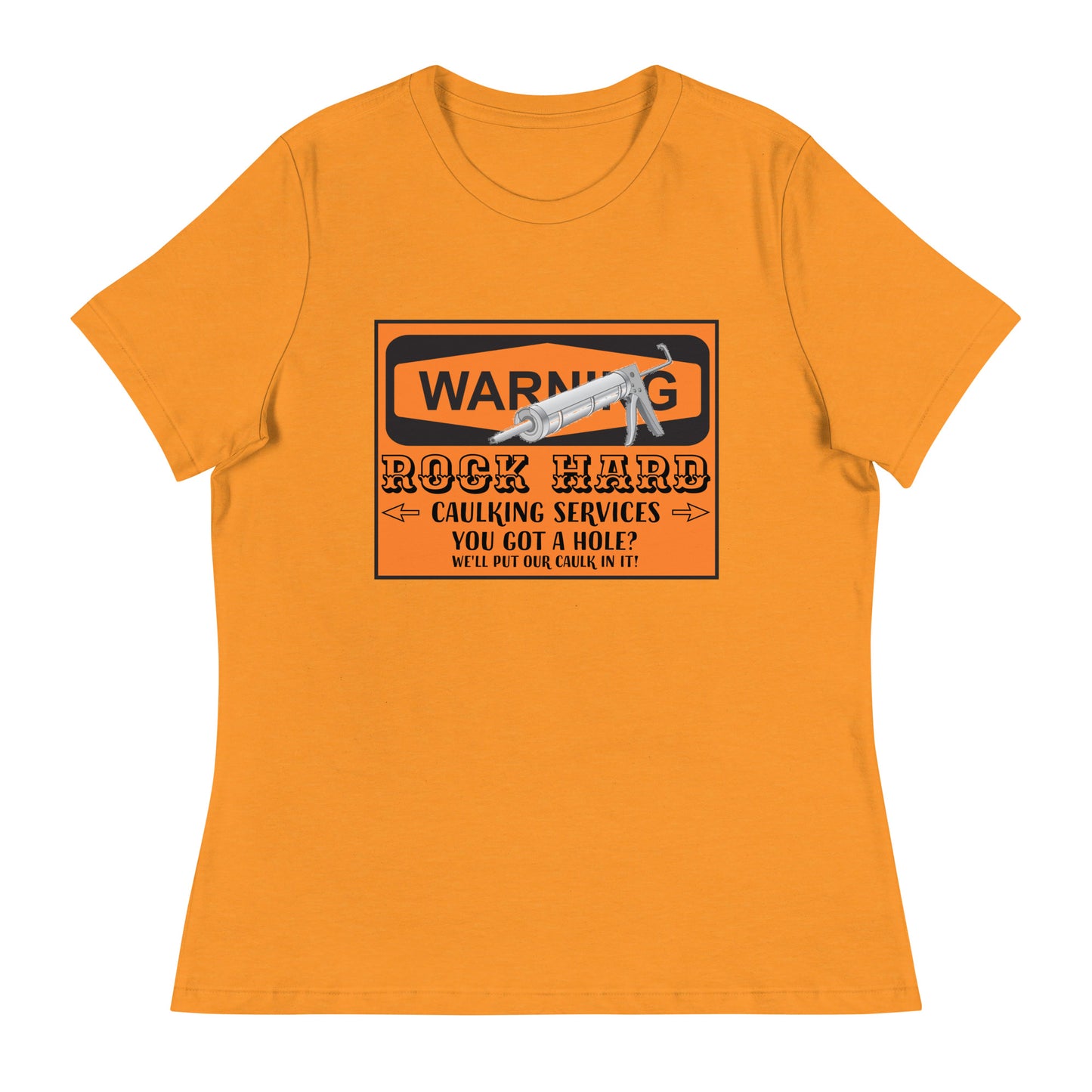Caulking Services Women's Relaxed T-Shirt