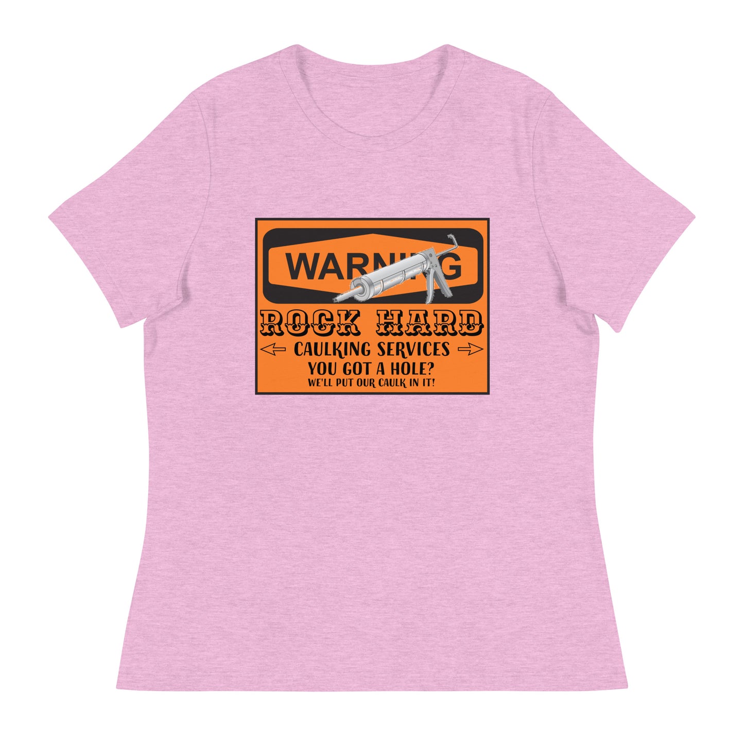 Caulking Services Women's Relaxed T-Shirt
