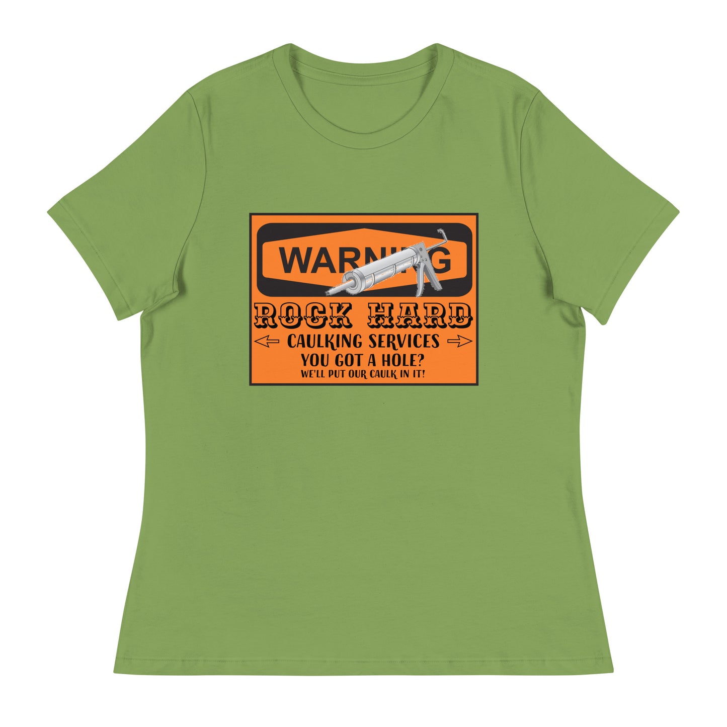 Caulking Services Women's Relaxed T-Shirt