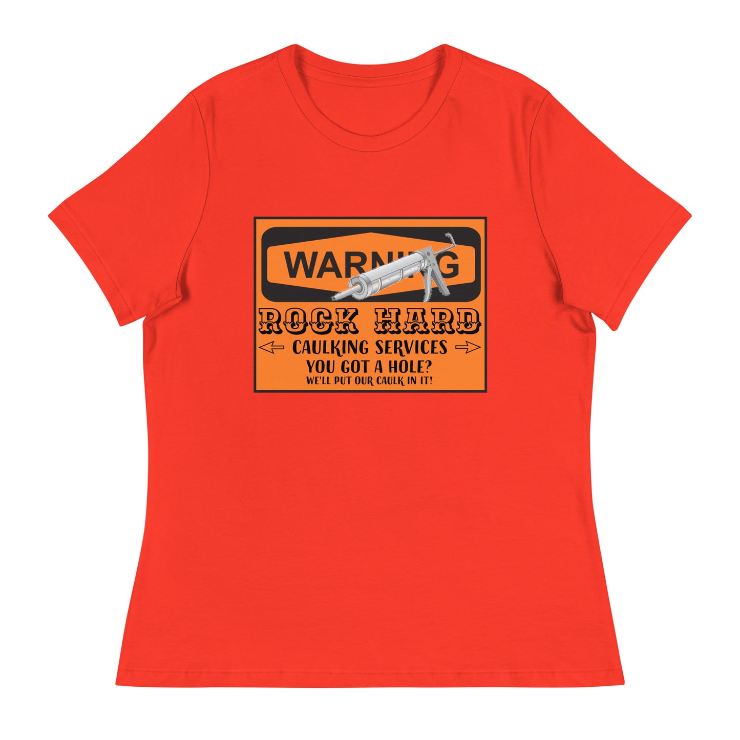 Caulking Services Women's Relaxed T-Shirt