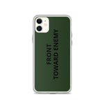 Front Toward Enemy iPhone Case accessories