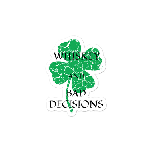 Whiskey Bad Decisions St Patty Bubble-free stickers accessories seasonal