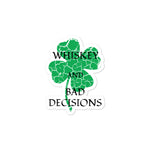 Whiskey Bad Decisions St Patty Bubble-free stickers accessories seasonal