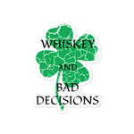 Whiskey Bad Decisions St Patty Bubble-free stickers accessories seasonal