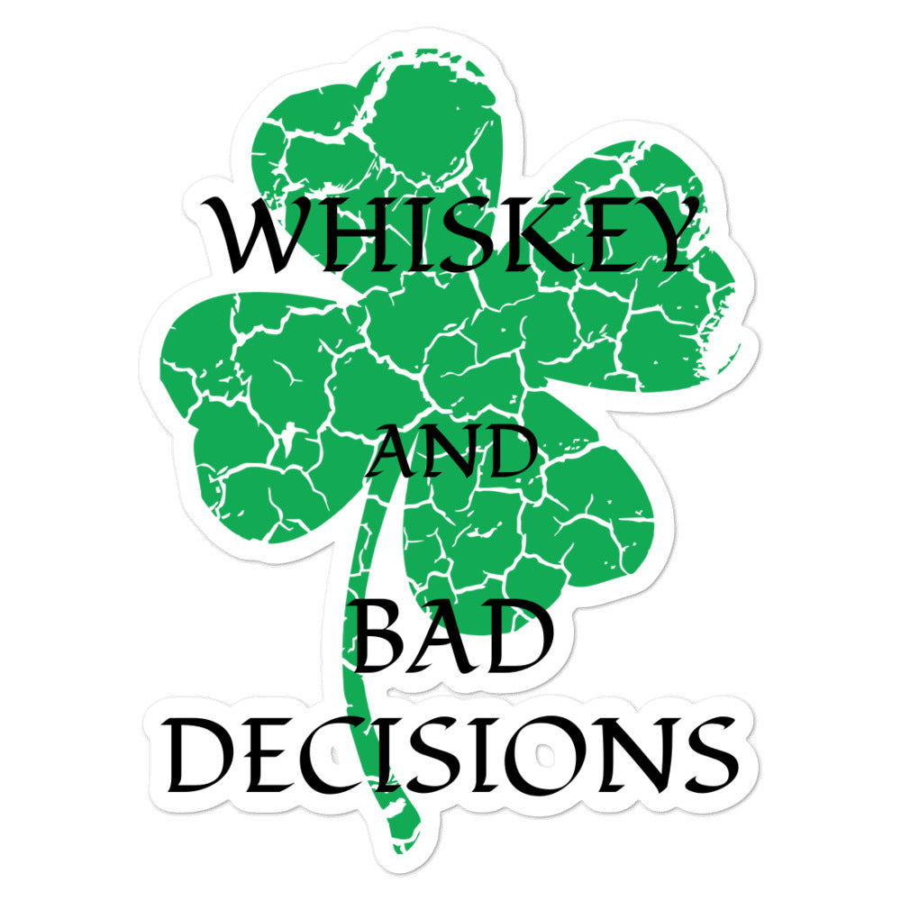 Whiskey Bad Decisions St Patty Bubble-free stickers accessories seasonal