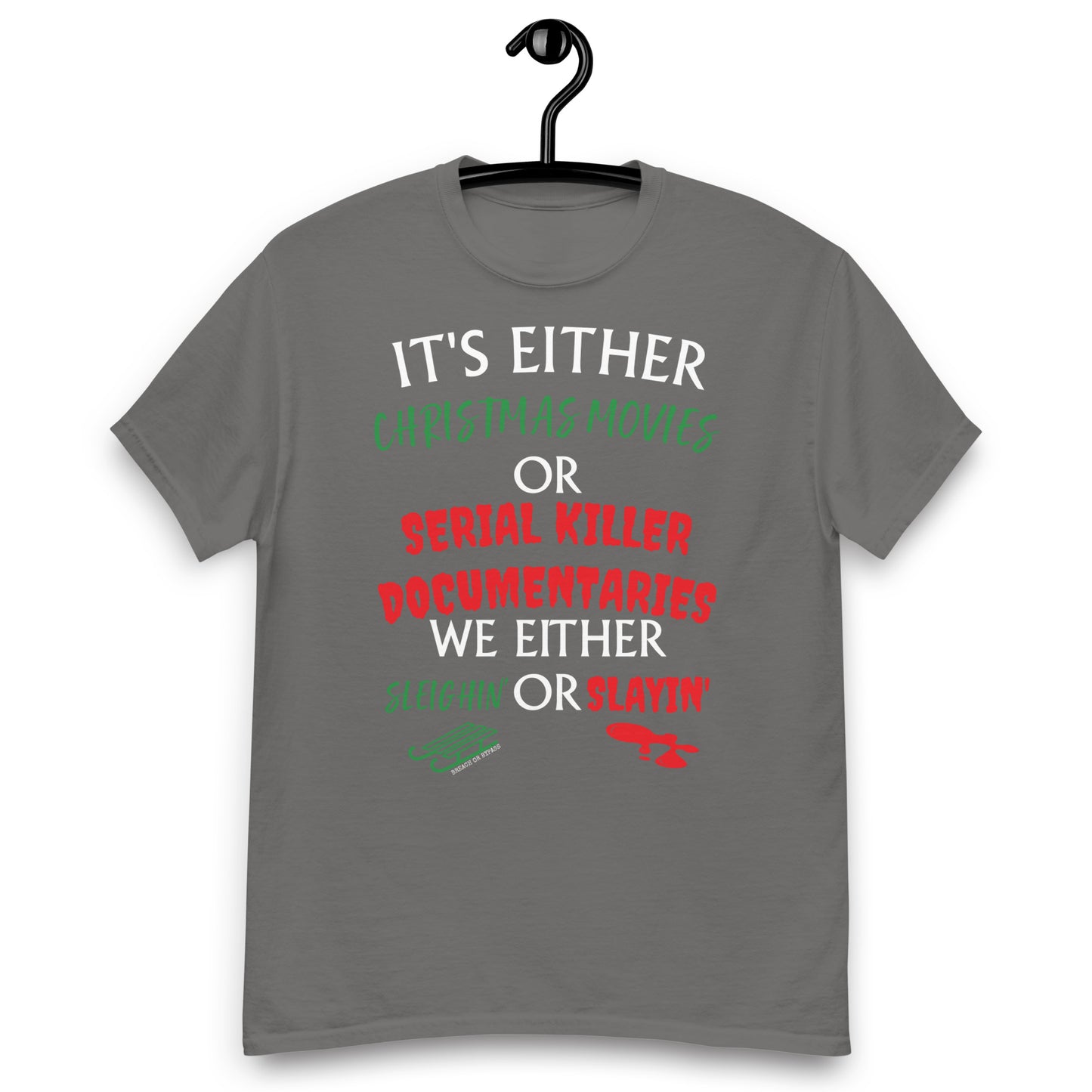 Sleighin' Slayin Men's classic tee holiday