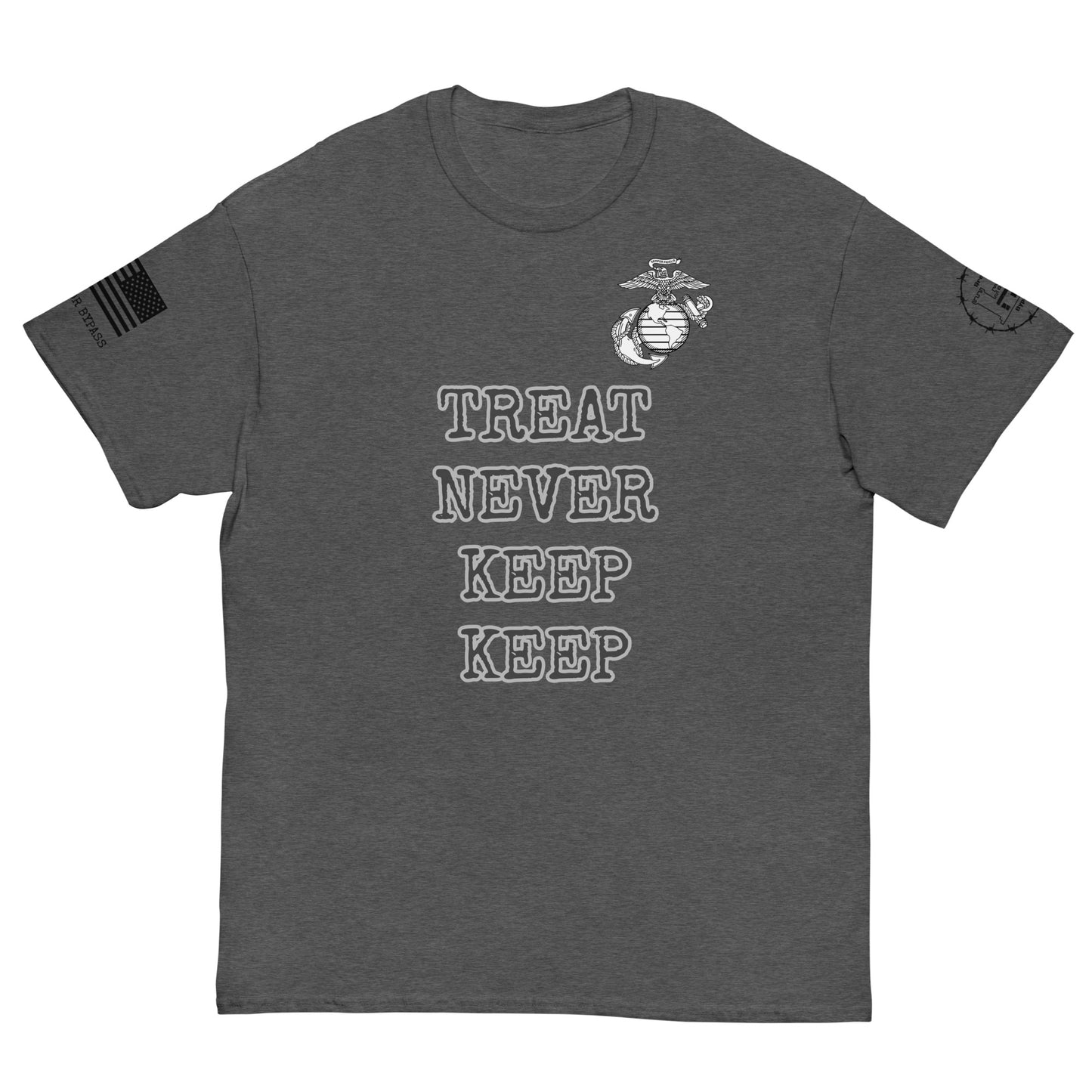 Treat Never Keep Keep Men's classic tee military