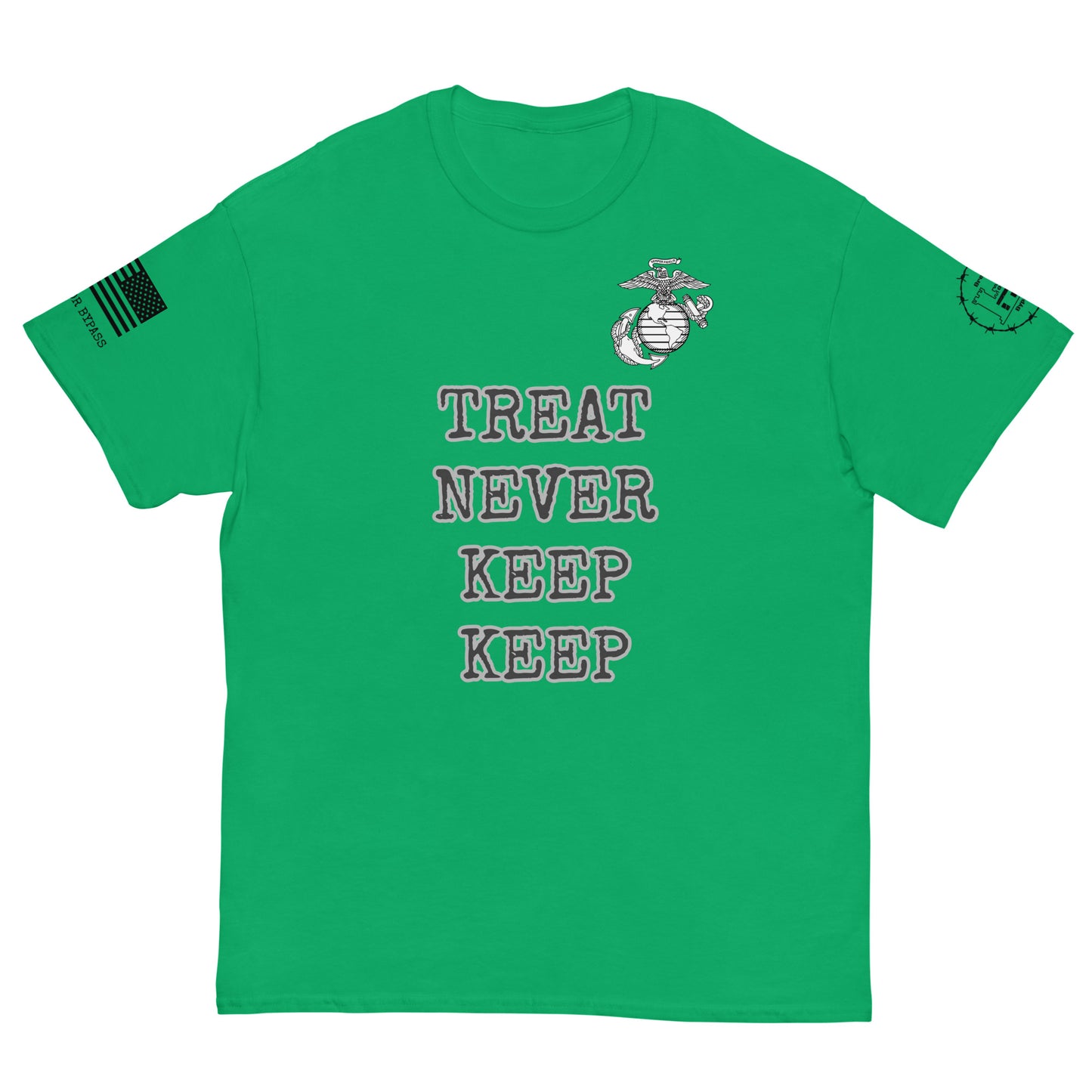 Treat Never Keep Keep Men's classic tee military