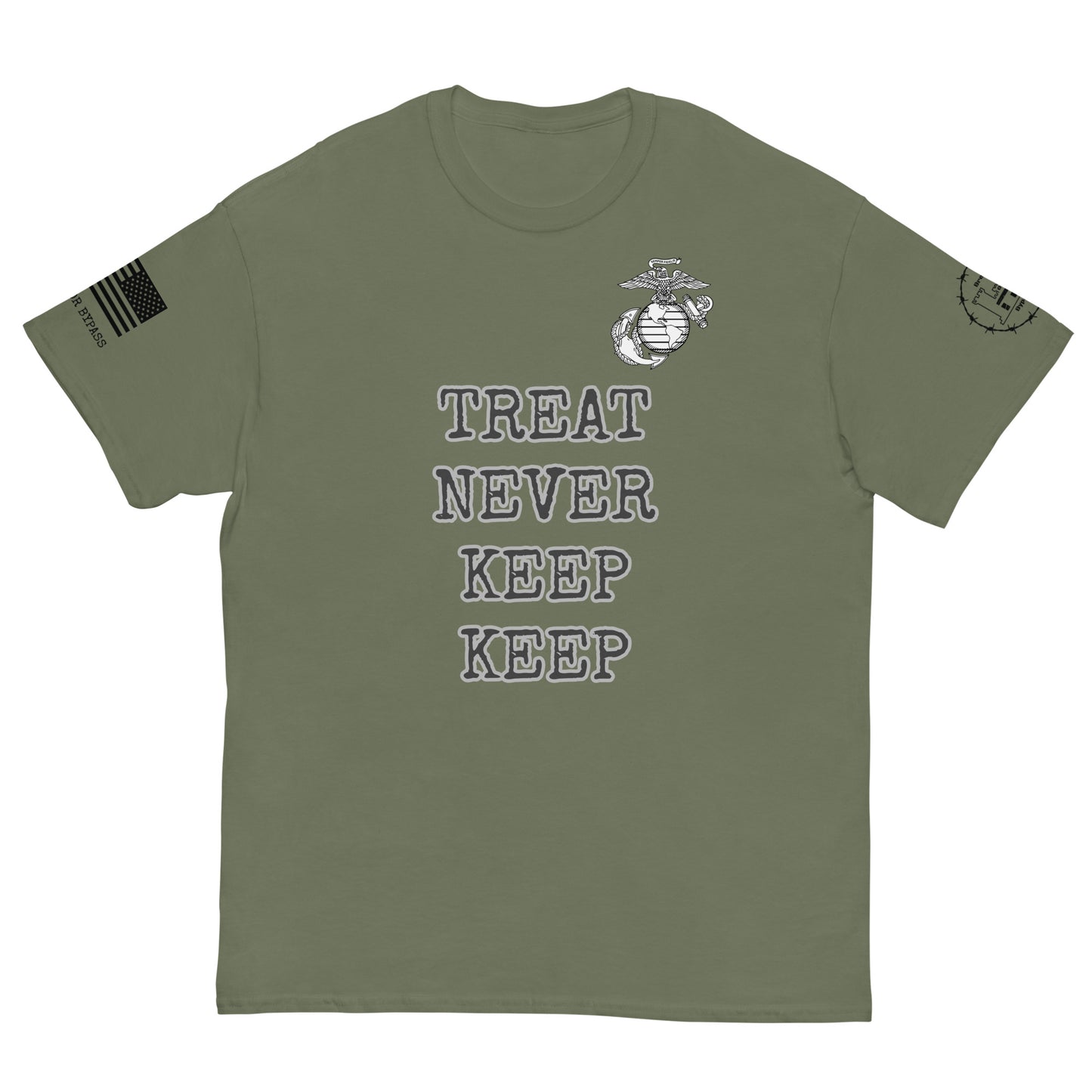 Treat Never Keep Keep Men's classic tee military