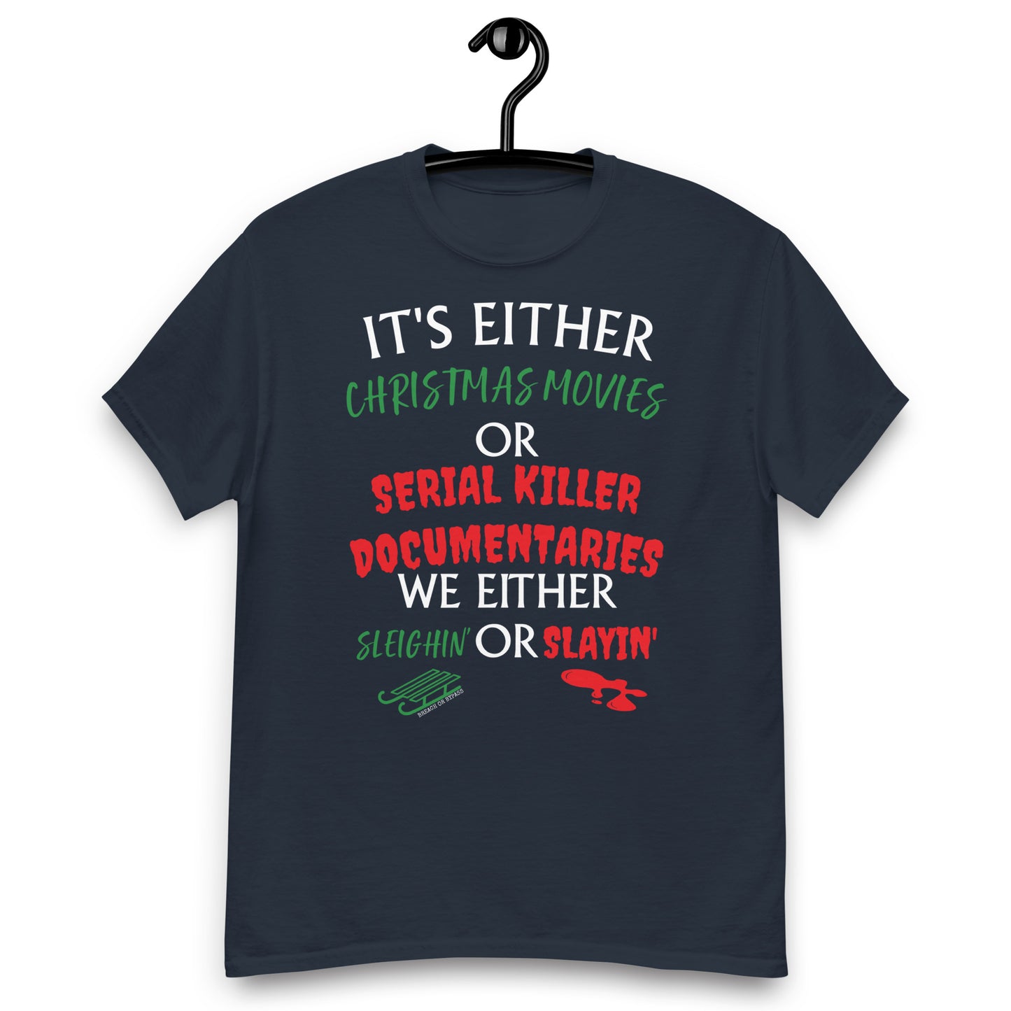 Sleighin' Slayin Men's classic tee holiday