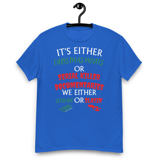 Sleighin' Slayin Men's classic tee holiday