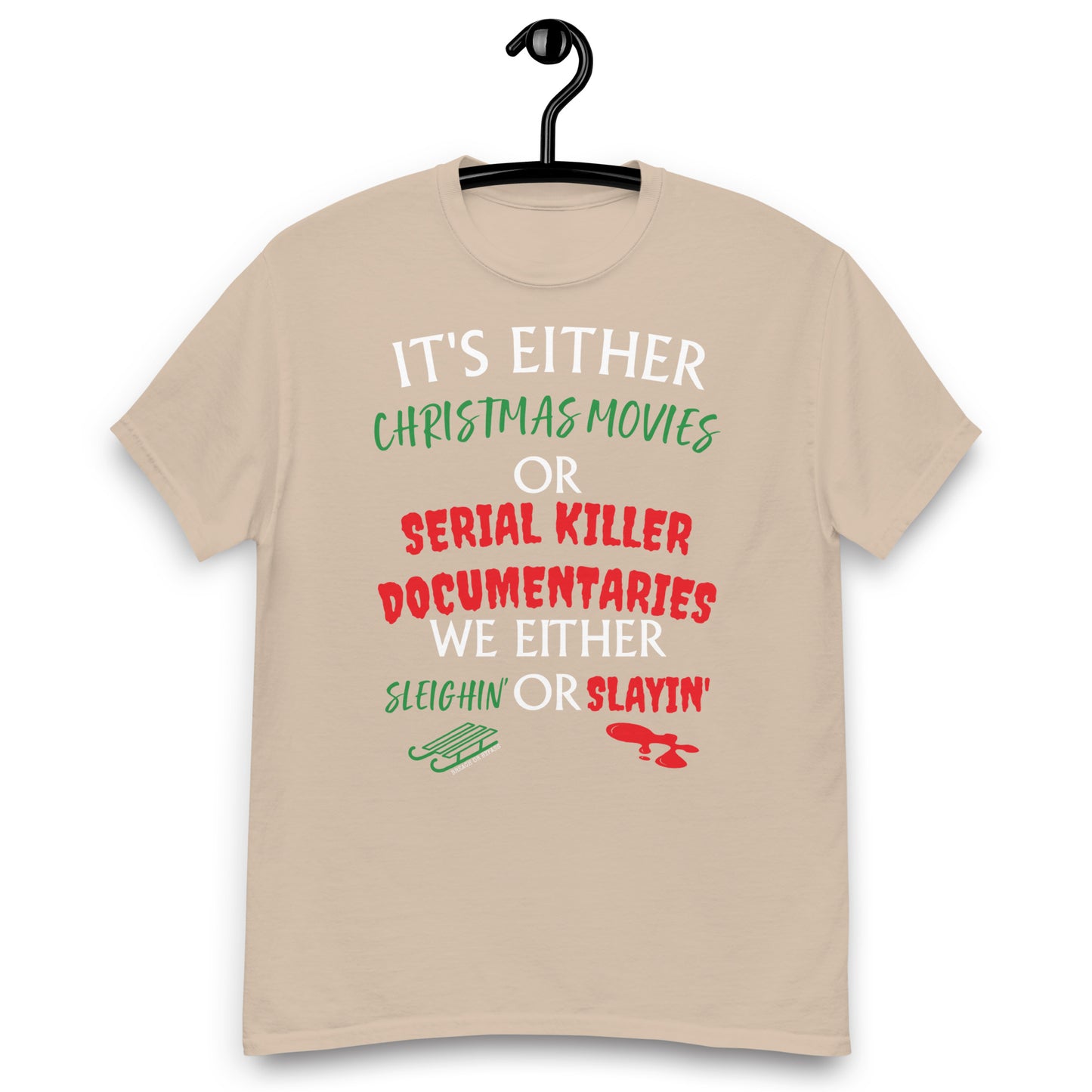 Sleighin' Slayin Men's classic tee holiday