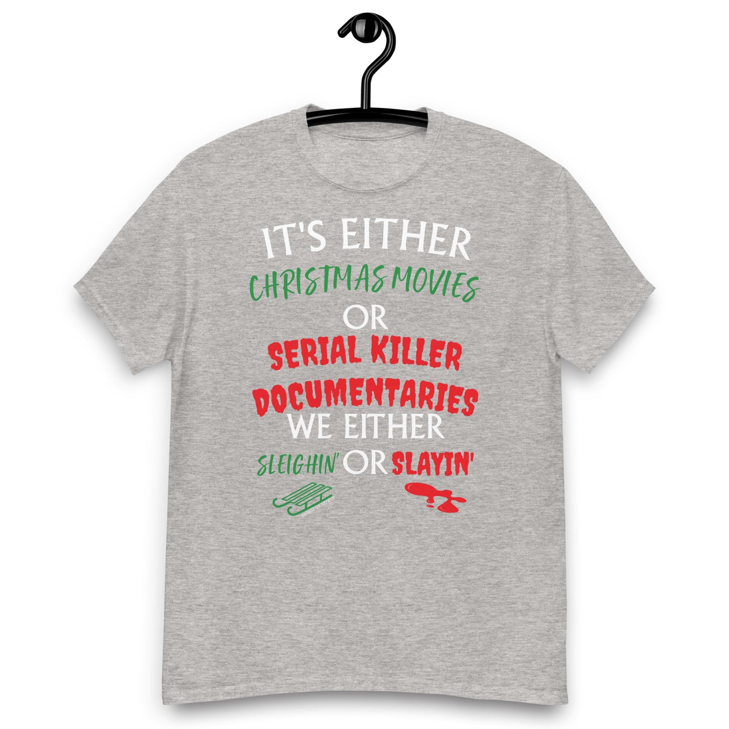 Sleighin' Slayin Men's classic tee holiday