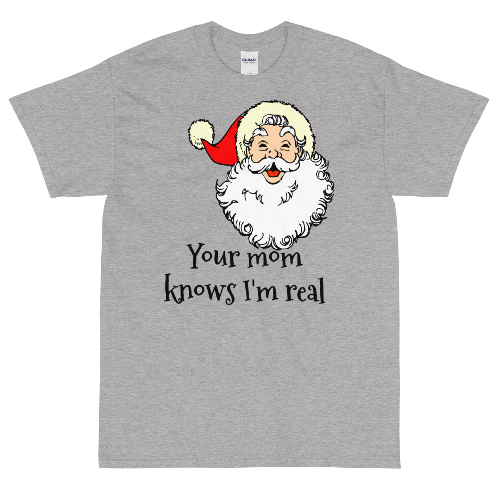 Your Mom Santa Short Sleeve T-Shirt funny seasonal