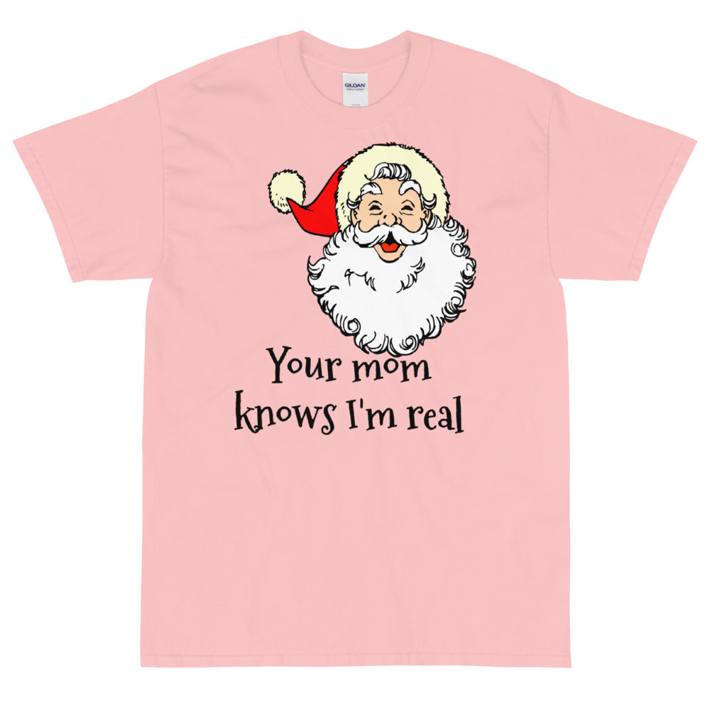 Your Mom Santa Short Sleeve T-Shirt funny seasonal