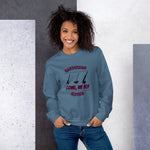 Come We Fly Unisex Sweatshirt funny seasonal