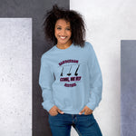 Come We Fly Unisex Sweatshirt funny seasonal