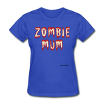 Zombie Mum Women's T-Shirt seasonal - royal blue