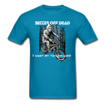 Better Off Dead Classic T-Shirt seasonal - turquoise