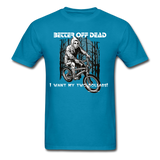 Better Off Dead Classic T-Shirt seasonal - turquoise