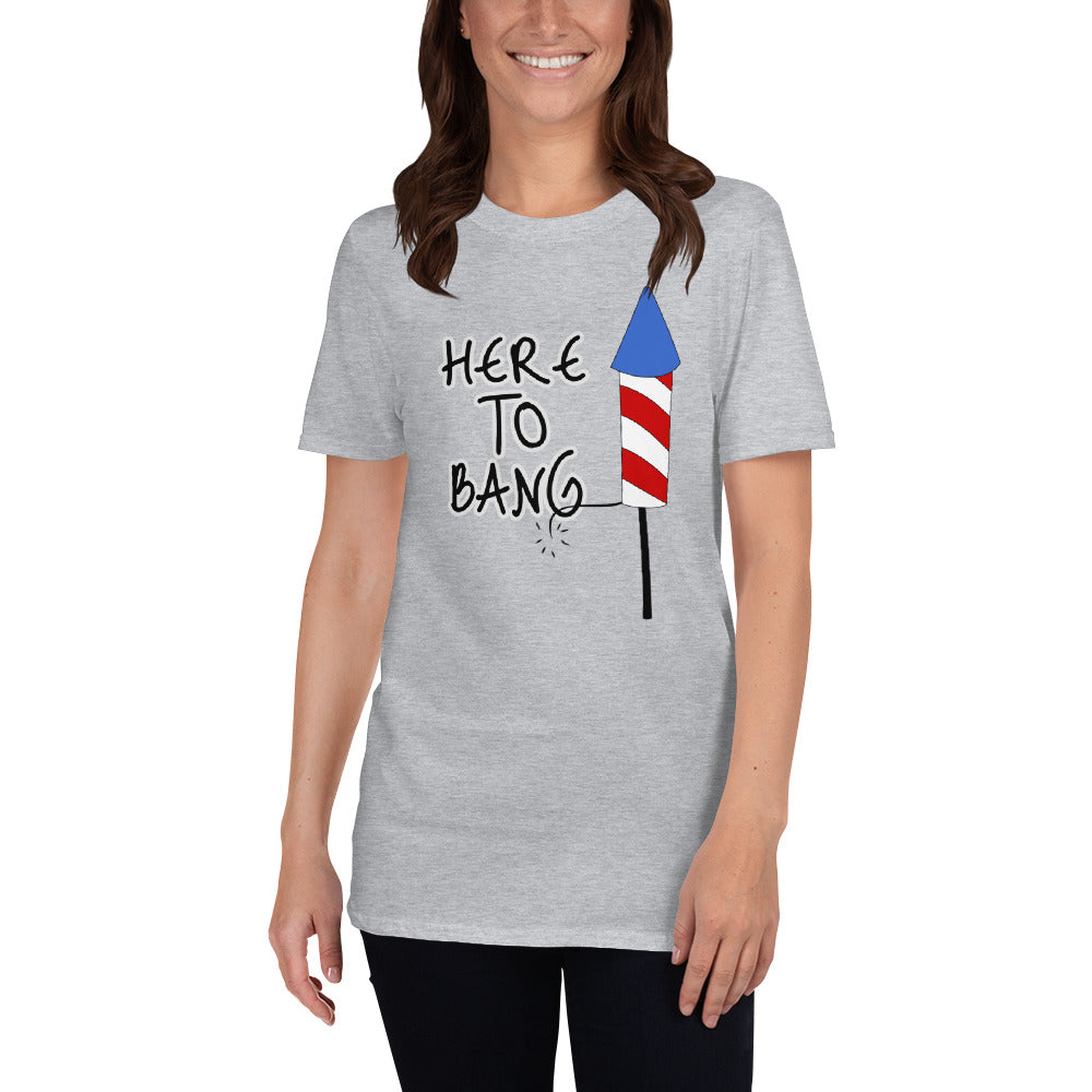 Here to Bang Short-Sleeve Unisex T-Shirt accessories