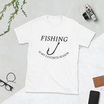 Fishing Season Short-Sleeve Unisex T-Shirt funny
