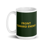 Front Toward Enemy mug accessories